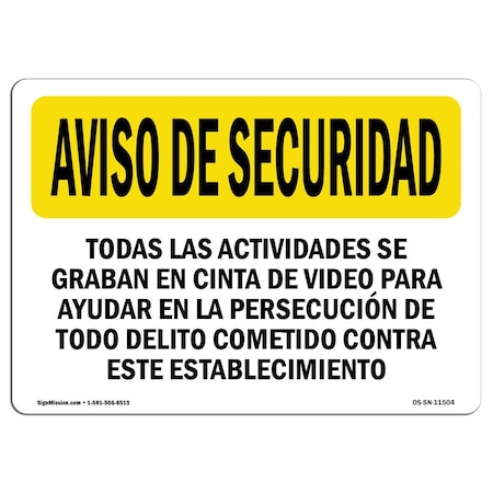 Signmission OSHA SECURITY All Activities Are Recorded Spanish 10in X 7in Rigid Plastic, 10" W, 7" H, Landscape OS-SN-P-710-L-11504